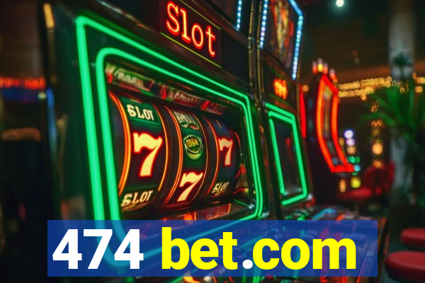 474 bet.com